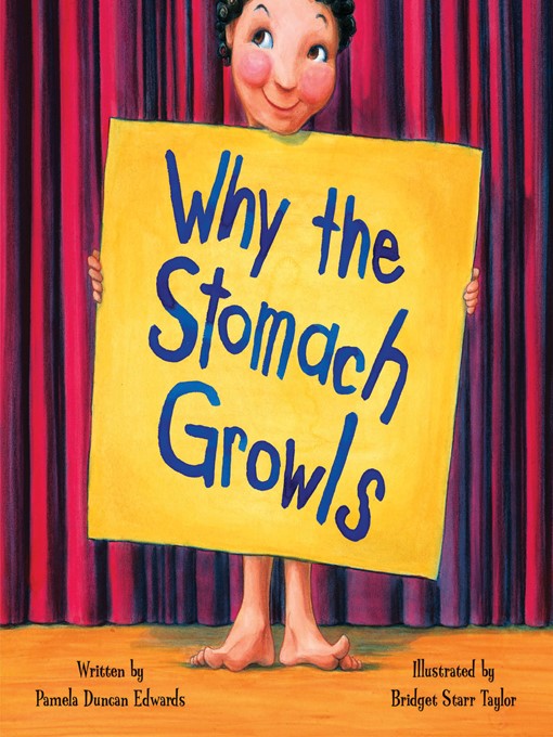 Title details for Why the Stomach Growls by Pamela Duncan Edwards - Available